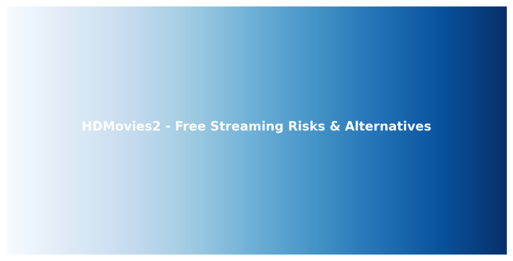 HDMovies2 - A Guide to Free Movie Streaming