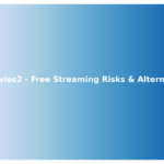 HDMovies2 - A Guide to Free Movie Streaming